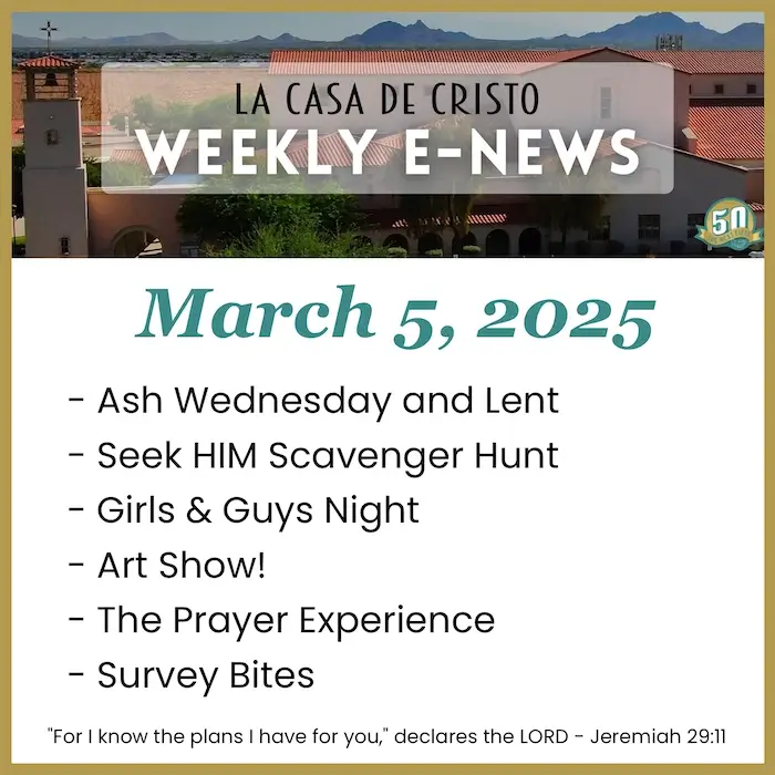 La Casa de Cristo's Weekly e-News for Mar 5, 2025