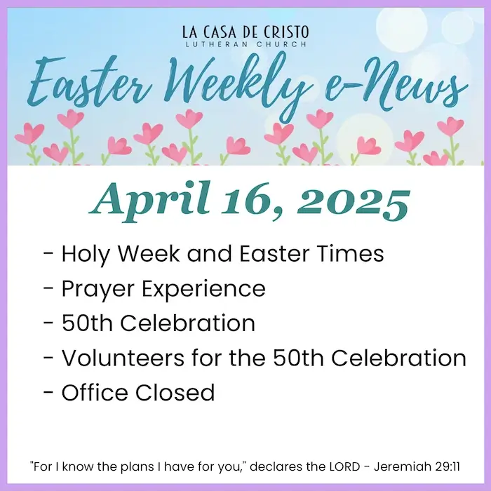 La Casa de Cristo's Weekly e-News for Apr 16, 2025