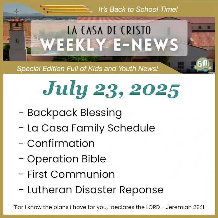 La Casa de Cristo's Weekly e-News for July 23, 2025