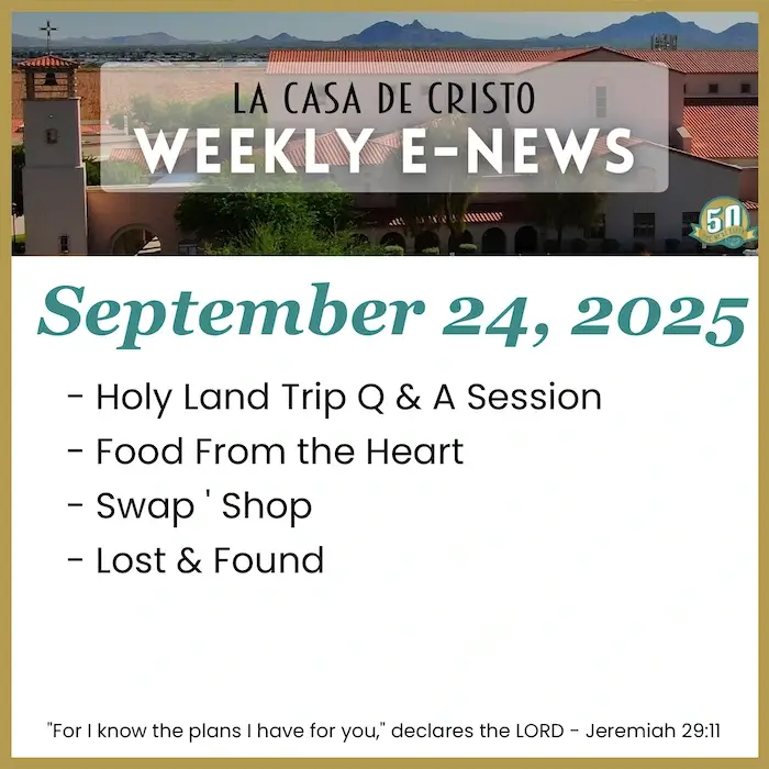 La Casa de Cristo's Weekly e-News for Sep 24, 2025