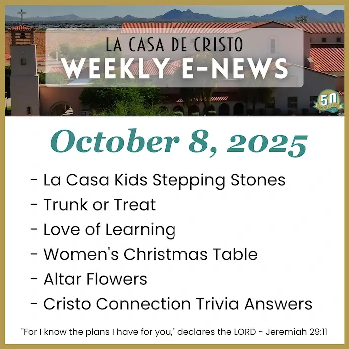 La Casa de Cristo's Weekly e-News for Oct 8, 2025