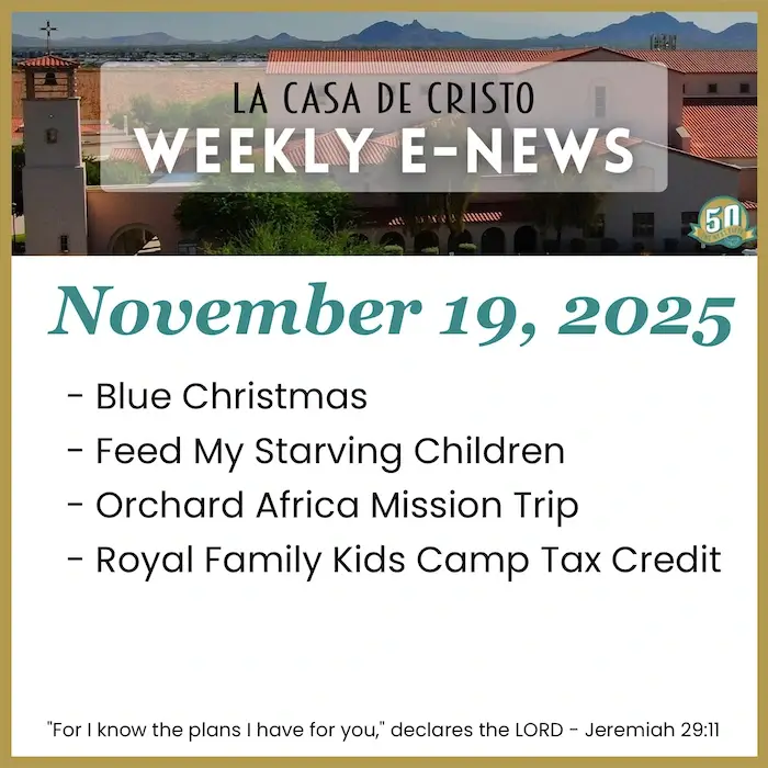 La Casa de Cristo's Weekly e-News for Nov 19, 2025